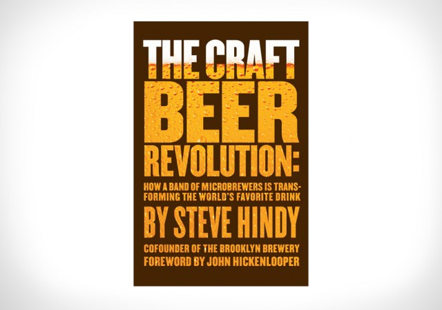 Learn About the Revolution of Craft Beer with this Book Learn About the Revolution of Craft Beer with this Book